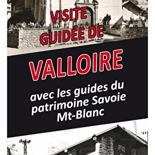 Visite guidée de Valloire avec les guides du patrimoine Savoie Mont-Blanc